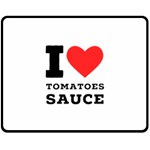 I love tomatoes sauce Two Sides Fleece Blanket (Medium)