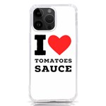 I love tomatoes sauce iPhone 14 Pro Max TPU UV Print Case