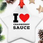 I love cranberry sauce Ornament (Star)