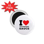 I love cranberry sauce 1.75  Magnets (10 pack) 