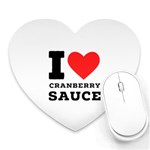 I love cranberry sauce Heart Mousepad