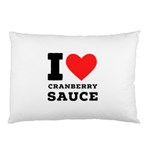 I love cranberry sauce Pillow Case