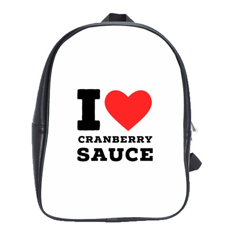 I love cranberry sauce School Bag (Large) from ArtsNow.com Front