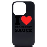 I love cranberry sauce iPhone 14 Pro Black UV Print Case