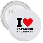 I love Japanese breakfast  3  Buttons