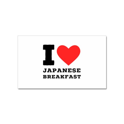 I love Japanese breakfast  Sticker Rectangular (100 pack) from ArtsNow.com Front