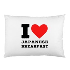 I love Japanese breakfast  Pillow Case (Two Sides) from ArtsNow.com Front