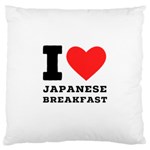 I love Japanese breakfast  Large Cushion Case (Two Sides)