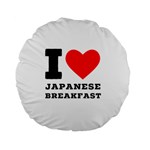 I love Japanese breakfast  Standard 15  Premium Round Cushions