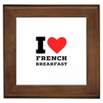 I love French breakfast  Framed Tile