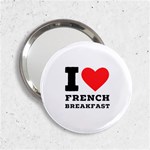 I love French breakfast  2.25  Handbag Mirrors