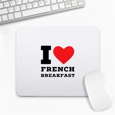 I love French breakfast  Large Mousepad from ArtsNow.com Front