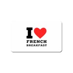 I love French breakfast  Magnet (Name Card)