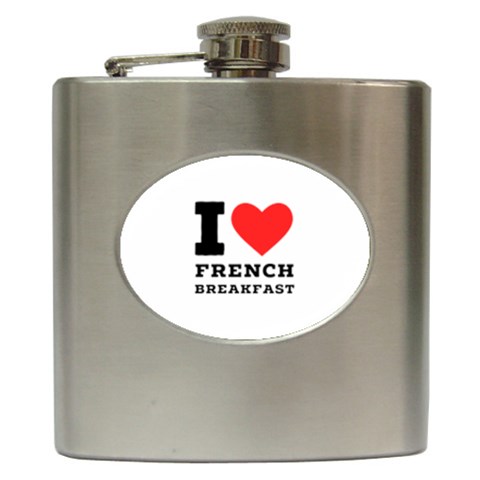 I love French breakfast  Hip Flask (6 oz) from ArtsNow.com Front