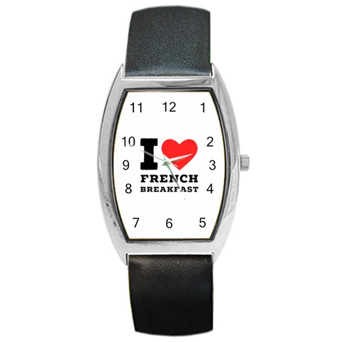 I love French breakfast  Barrel Style Metal Watch from ArtsNow.com Front