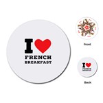 I love French breakfast  Playing Cards Single Design (Round)