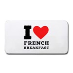 I love French breakfast  Medium Bar Mat