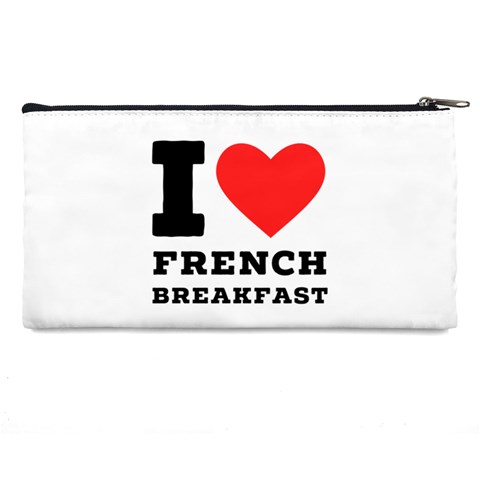 I love French breakfast  Pencil Case from ArtsNow.com Back
