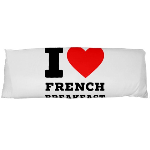 I love French breakfast  Body Pillow Case (Dakimakura) from ArtsNow.com Body Pillow Case