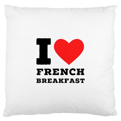 I love French breakfast  Large Cushion Case (Two Sides) from ArtsNow.com Front