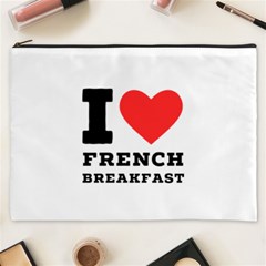 I love French breakfast  Cosmetic Bag (XXXL) from ArtsNow.com Front