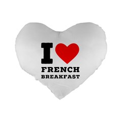I love French breakfast  Standard 16  Premium Heart Shape Cushions from ArtsNow.com Back