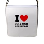 I love French breakfast  Flap Closure Messenger Bag (L)