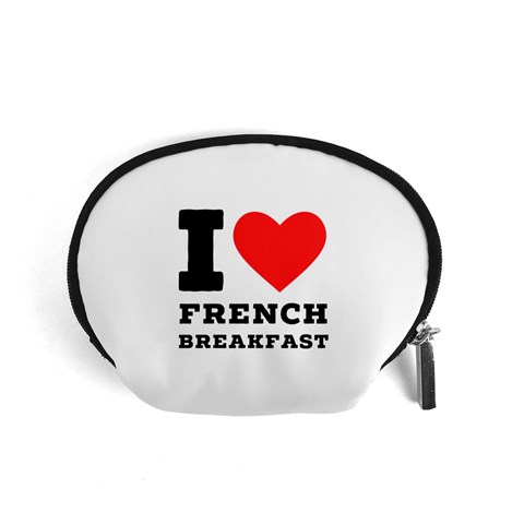 I love French breakfast  Accessory Pouch (Small) from ArtsNow.com Front