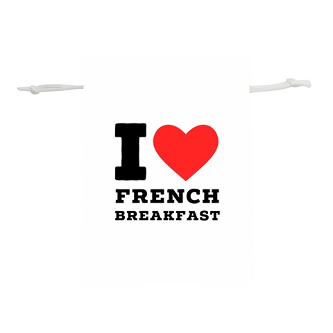 I love French breakfast  Lightweight Drawstring Pouch (M) from ArtsNow.com Front