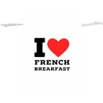 I love French breakfast  Lightweight Drawstring Pouch (XL)