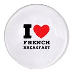 I love French breakfast  Round Glass Fridge Magnet (4 pack)