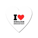 I love English breakfast  Heart Magnet