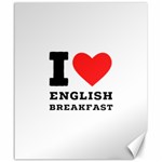 I love English breakfast  Canvas 20  x 24 