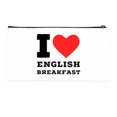 I love English breakfast  Pencil Case from ArtsNow.com Back