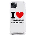 I love English breakfast  iPhone 14 Plus TPU UV Print Case