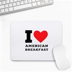 I love American breakfast Small Mousepad