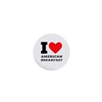 I love American breakfast 1  Mini Buttons