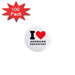 I love American breakfast 1  Mini Magnets (100 pack) 