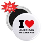 I love American breakfast 2.25  Magnets (100 pack) 