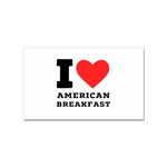 I love American breakfast Sticker (Rectangular)