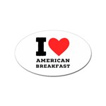 I love American breakfast Sticker Oval (100 pack)