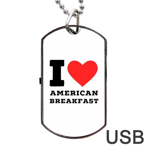 I love American breakfast Dog Tag USB Flash (One Side) from ArtsNow.com Front