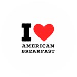 I love American breakfast Wooden Bottle Opener (Round)