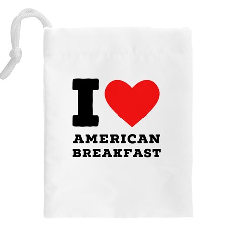 I love American breakfast Drawstring Pouch (4XL) from ArtsNow.com Back