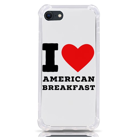 I love American breakfast iPhone SE from ArtsNow.com Front