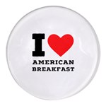 I love American breakfast Round Glass Fridge Magnet (4 pack)