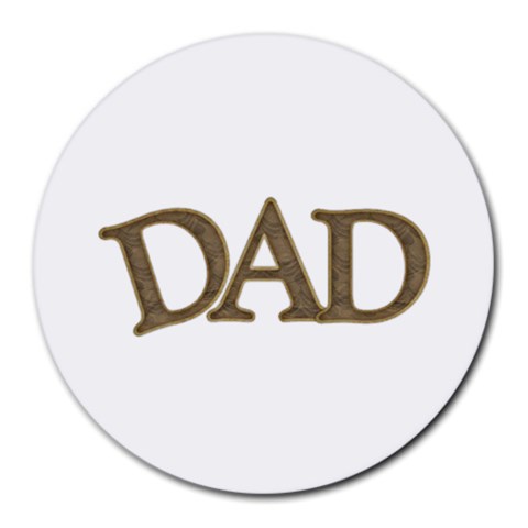 fatherday221 Round Mousepad from ArtsNow.com Front