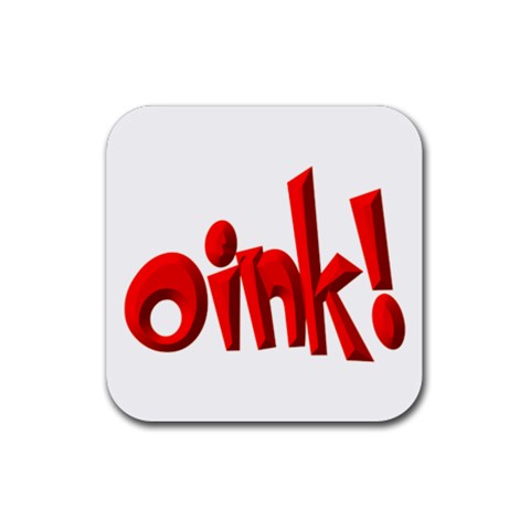 Oink Rubber Coaster (Square) from ArtsNow.com Front