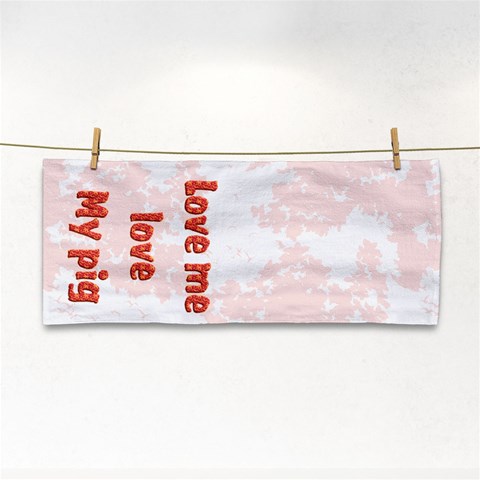 Love my pig Hand Towel from ArtsNow.com Front