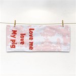 Love my pig Hand Towel
